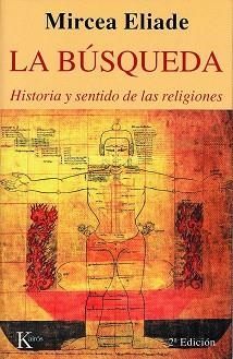 BUSQUEDA, LA (SABIDURIA PERENNE) | 9788472454323 | ELIADE, MIRCEA | Llibreria Aqualata | Comprar libros en catalán y castellano online | Comprar libros Igualada