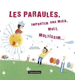 PARAULES, LES | 9788417303273 | DUFRESNE DUFRESNE, RHÉA | Llibreria Aqualata | Comprar llibres en català i castellà online | Comprar llibres Igualada