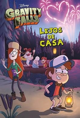 GRAVITY FALLS. LEJOS DE CASA | 9788417529956 | DISNEY | Llibreria Aqualata | Comprar libros en catalán y castellano online | Comprar libros Igualada