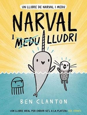 NARVAL 3. NARVAL I LLUDRI | 9788426146076 | CLANTON, BEN | Llibreria Aqualata | Comprar llibres en català i castellà online | Comprar llibres Igualada