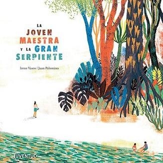 JOVEN MAESTRA Y LA GRAN SERPIENTE, LA | 9788426145987 | VASCO MOSCOVITZ, IRENE | Llibreria Aqualata | Comprar llibres en català i castellà online | Comprar llibres Igualada
