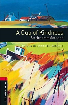 A CUP OF KINDNESS (OXFORD BOOKWORMS 3 MP3 PACK) | 9780194609883 | BASSETT, JENNIFER | Llibreria Aqualata | Comprar libros en catalán y castellano online | Comprar libros Igualada