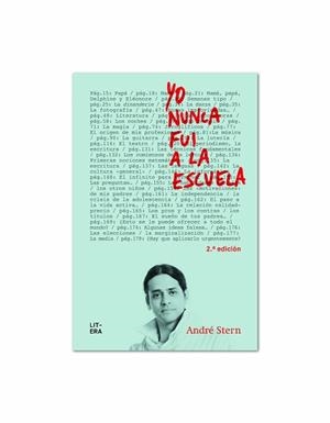 YO NUNCA FUI A LA ESCUELA | 9788494029240 | STERN, ANDRÉ | Llibreria Aqualata | Comprar libros en catalán y castellano online | Comprar libros Igualada