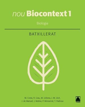 NOU BIOCONTEXT 1R BATX. BIOLOGIA - EDICIÓ 2016 | 9788430753574 | COSTA VILA, MARCEL/FORMIGA CRUZ, MERITXELL/GRAU SÁNCHEZ, RAMON/LLOBERA SANDE, MIQUEL/LLORT PLANCHADE | Llibreria Aqualata | Comprar llibres en català i castellà online | Comprar llibres Igualada