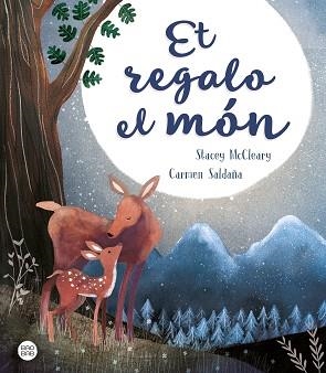 ET REGALO EL MÓN | 9788491376989 | SALDAÑA, CARMEN/MCCLEARY, STACEY | Llibreria Aqualata | Comprar llibres en català i castellà online | Comprar llibres Igualada