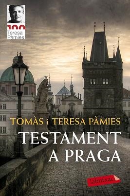 TESTAMENT A PRAGA | 9788417420864 | PÀMIES BERTRAN, TERESA | Llibreria Aqualata | Comprar libros en catalán y castellano online | Comprar libros Igualada