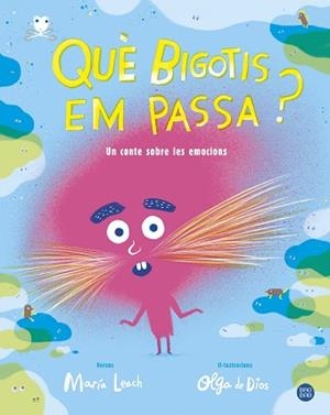 QUÈ BIGOTIS EM PASSA? | 9788491377702 | LEACH, MARÍA/DIOS, OLGA DE | Llibreria Aqualata | Comprar libros en catalán y castellano online | Comprar libros Igualada