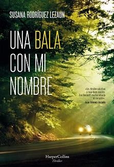 UNA BALA CON MI NOMBRE | 9788491393894 | RODRÍGUEZ LEZAUN, SUSANA | Llibreria Aqualata | Comprar llibres en català i castellà online | Comprar llibres Igualada