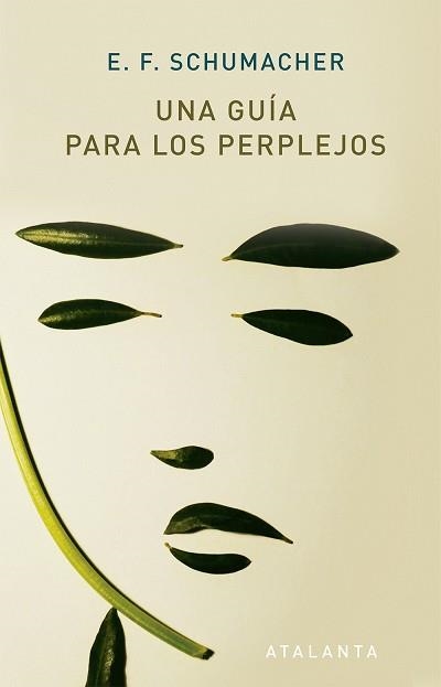 UNA GUÍA PARA PERPLEJOS | 9788494905469 | SCHUMACHER, E.F. | Llibreria Aqualata | Comprar libros en catalán y castellano online | Comprar libros Igualada