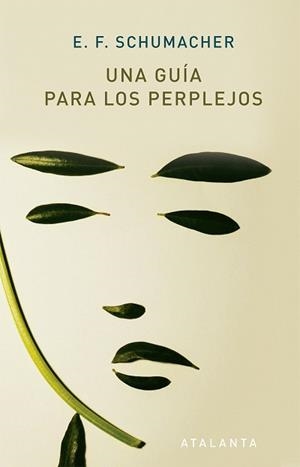 UNA GUÍA PARA PERPLEJOS | 9788494905469 | SCHUMACHER, E.F. | Llibreria Aqualata | Comprar llibres en català i castellà online | Comprar llibres Igualada