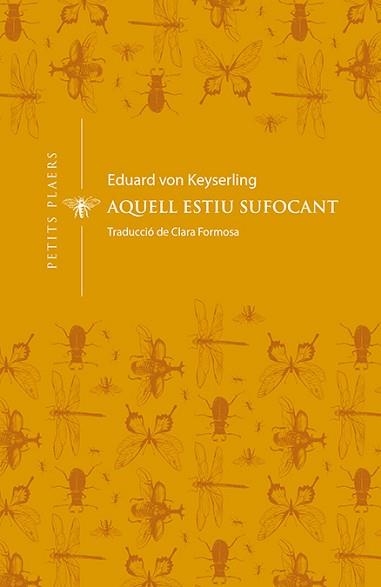 AQUELL ESTIU SUFOCANT (PETITS PLAERS 4) | 9788412024432 | VON KEYSERLING, EDUARD | Llibreria Aqualata | Comprar libros en catalán y castellano online | Comprar libros Igualada