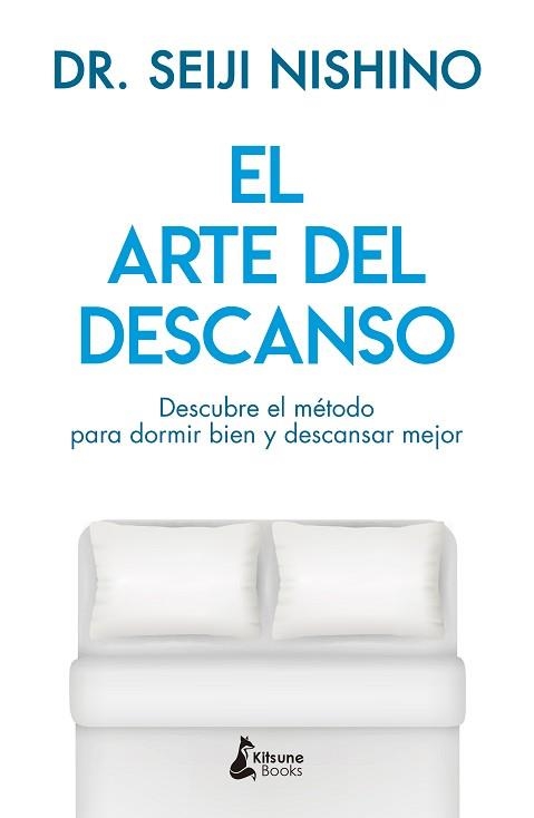 ARTE DEL DESCANSO, EL | 9788416788316 | NISHINO, DR. SEIJI | Llibreria Aqualata | Comprar llibres en català i castellà online | Comprar llibres Igualada