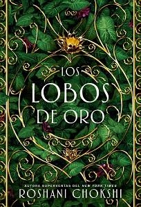 LOBOS DE ORO, LOS | 9788418002199 | CHOKSHI, ROSHANI | Llibreria Aqualata | Comprar libros en catalán y castellano online | Comprar libros Igualada