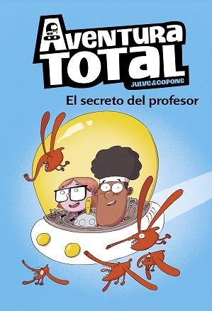 AVENTURA TOTAL 1. EL SECRETO DEL PROFESOR | 9788448853112 | COPONS, JAUME / JULVE, ÒSCAR | Llibreria Aqualata | Comprar llibres en català i castellà online | Comprar llibres Igualada