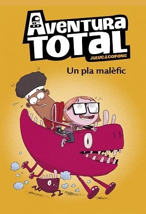 AVENTURA TOTAL 2. UN PLA MALÈFIC | 9788448853143 | COPONS, JAUME / JULVE, ÒSCAR | Llibreria Aqualata | Comprar libros en catalán y castellano online | Comprar libros Igualada