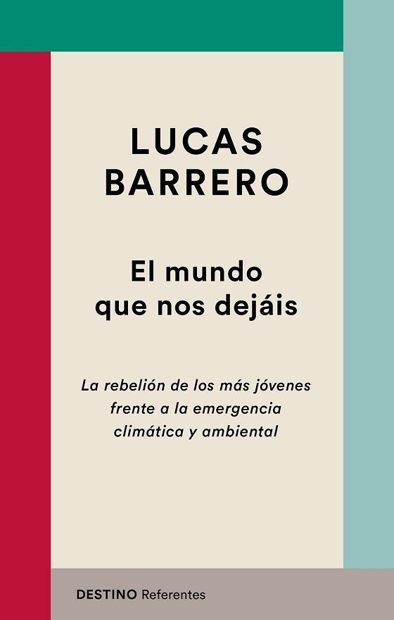 MUNDO QUE NOS DEJÁIS, EL | 9788423356058 | BARRERO, LUCAS | Llibreria Aqualata | Comprar libros en catalán y castellano online | Comprar libros Igualada