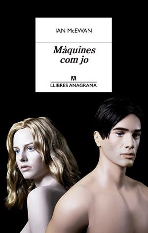 MÀQUINES COM JO | 9788433915726 | MCEWAN, IAN | Llibreria Aqualata | Comprar llibres en català i castellà online | Comprar llibres Igualada