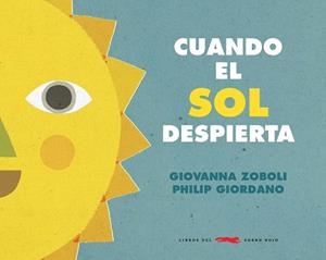 CUANDO EL SOL DESPIERTA | 9788412061130 | ZOBOLI, GIOVANNA | Llibreria Aqualata | Comprar libros en catalán y castellano online | Comprar libros Igualada