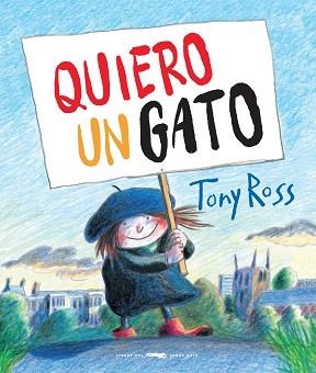 QUIERO UN GATO | 9788494990175 | ROSS, TONY | Llibreria Aqualata | Comprar libros en catalán y castellano online | Comprar libros Igualada