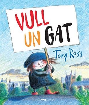 VULL UN GAT! | 9788494990441 | ROSS, TONY | Llibreria Aqualata | Comprar libros en catalán y castellano online | Comprar libros Igualada