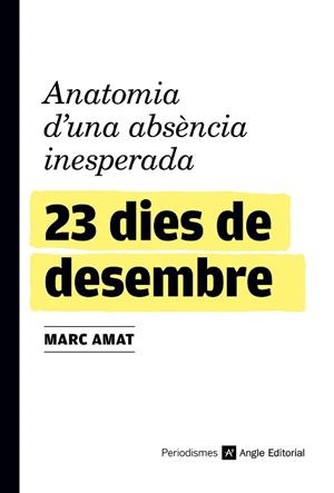 23 DIES DE DESEMBRE | 9788417214845 | AMAT VILÀ, MARC | Llibreria Aqualata | Comprar llibres en català i castellà online | Comprar llibres Igualada