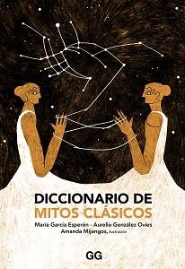 DICCIONARIO DE MITOS CLÁSICOS | 9788425231681 | GONZÁLEZ OVIES, AURELIO/GARCÍA ESPERÓN, MARÍA | Llibreria Aqualata | Comprar libros en catalán y castellano online | Comprar libros Igualada