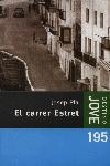 CARRER ESTRET, EL (COLUMNA JOVE 195) | 9788497100632 | PLA, JOSEP | Llibreria Aqualata | Comprar llibres en català i castellà online | Comprar llibres Igualada