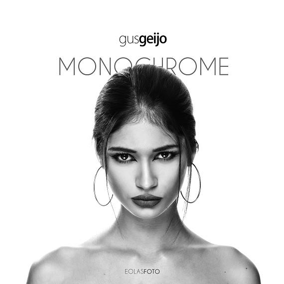 MONOCHROME | 9788417315597 | GEIJO ALONSO, GUSTAVO | Llibreria Aqualata | Comprar libros en catalán y castellano online | Comprar libros Igualada