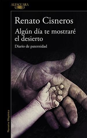 ALGÚN DÍA TE MOSTRARÉ EL DESIERTO | 9788420439433 | CISNEROS, RENATO | Llibreria Aqualata | Comprar llibres en català i castellà online | Comprar llibres Igualada