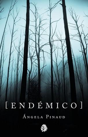 ENDEMICO | 9788412076301 | PINAUD, ANGELA | Llibreria Aqualata | Comprar libros en catalán y castellano online | Comprar libros Igualada