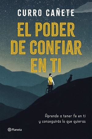PODER DE CONFIAR EN TI, EL | 9788408205630 | CAÑETE, CURRO | Llibreria Aqualata | Comprar libros en catalán y castellano online | Comprar libros Igualada