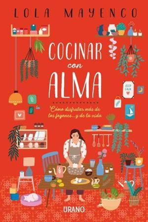 COCINAR CON ALMA | 9788416720736 | MAYENCO, LOLA | Llibreria Aqualata | Comprar llibres en català i castellà online | Comprar llibres Igualada