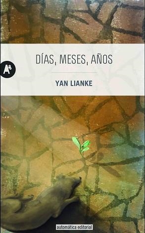 DÍAS, MESES, AÑOS | 9788415509431 | LIANKE, YAN | Llibreria Aqualata | Comprar libros en catalán y castellano online | Comprar libros Igualada