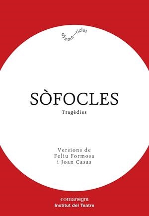 SÒFOCLES. TRAGÈDIES | 9788418022005 | SÒFOCLES | Llibreria Aqualata | Comprar llibres en català i castellà online | Comprar llibres Igualada