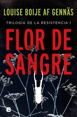 FLOR DE SANGRE (TRILOGÍA DE LA RESISTENCIA 1) | 9788466665865 | BOIJE AF GENNÄS, LOUISE | Llibreria Aqualata | Comprar llibres en català i castellà online | Comprar llibres Igualada