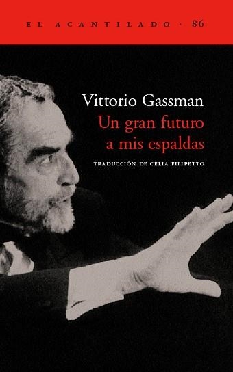 UN GRAN FUTURO A MIS ESPALDAS (EL ACANTILADO 86) | 9788496136489 | GASSMAN, VITTORIO | Llibreria Aqualata | Comprar llibres en català i castellà online | Comprar llibres Igualada