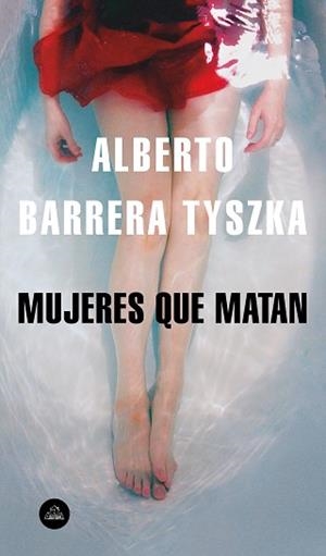 MUJERES QUE MATAN | 9788439735861 | BARRERA TYSZKA, ALBERTO | Llibreria Aqualata | Comprar llibres en català i castellà online | Comprar llibres Igualada
