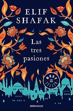 TRES PASIONES, LAS | 9788466349635 | SHAFAK, ELIF | Llibreria Aqualata | Comprar libros en catalán y castellano online | Comprar libros Igualada