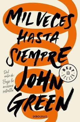 MIL VECES HASTA SIEMPRE | 9788466349543 | GREEN, JOHN | Llibreria Aqualata | Comprar libros en catalán y castellano online | Comprar libros Igualada