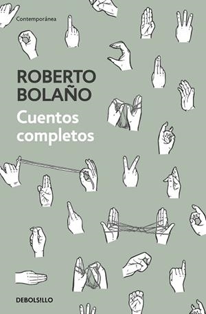 CUENTOS COMPLETOS | 9788466347730 | BOLAÑO, ROBERTO | Llibreria Aqualata | Comprar llibres en català i castellà online | Comprar llibres Igualada