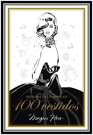 HISTORIA DE LA MODA EN 100 VESTIDOS | 9788417858179 | HESS, MEGAN | Llibreria Aqualata | Comprar llibres en català i castellà online | Comprar llibres Igualada