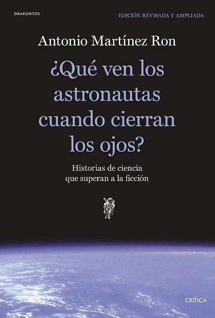 QUÉ VEN LOS ASTRONAUTAS CUANDO CIERRAN LOS OJOS? | 9788491991397 | MARTÍNEZ RON, ANTONIO | Llibreria Aqualata | Comprar libros en catalán y castellano online | Comprar libros Igualada