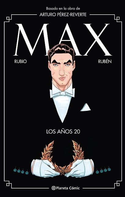 MAX. LOS AÑOS 20 | 9788491739777 | PÉREZ-REVERTE, ARTURO / RUBIO, SALVA / RINCÓN, RUBÉN DEL | Llibreria Aqualata | Comprar libros en catalán y castellano online | Comprar libros Igualada