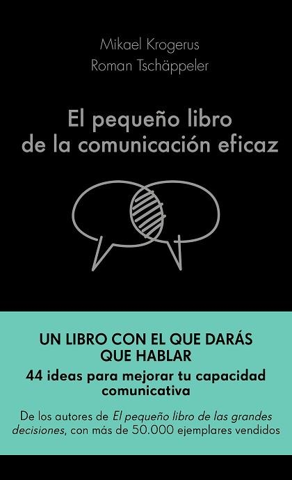 PEQUEÑO LIBRO DE LA COMUNICACIÓN EFICAZ, EL | 9788417568757 | KROGERUS, MIKAEL / TSCHÄPPELER, ROMAN | Llibreria Aqualata | Comprar libros en catalán y castellano online | Comprar libros Igualada