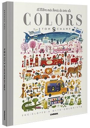 LLIBRE MÉS BONIC DE TOTS ELS COLORS, EL | 9788491015277 | SCHAMP, TOM | Llibreria Aqualata | Comprar llibres en català i castellà online | Comprar llibres Igualada