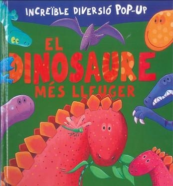 DINOSAURE MÉS LLEUGER, EL (POP UP) | 9788491015451 | Llibreria Aqualata | Comprar libros en catalán y castellano online | Comprar libros Igualada