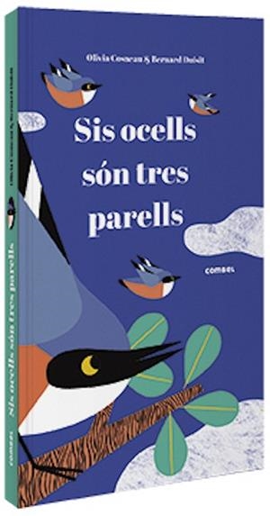 SIS OCELLS SÓN TRES PARELLS | 9788491015291 | COSNEAU, OLIVIA | Llibreria Aqualata | Comprar libros en catalán y castellano online | Comprar libros Igualada