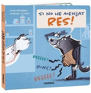 SI NO HE MENJAT RES! | 9788491014973 | BENEGAS, MAR / LLINÀS, ANDREU | Llibreria Aqualata | Comprar libros en catalán y castellano online | Comprar libros Igualada