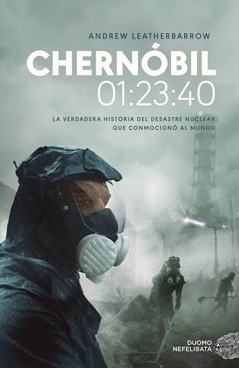 CHERNÓBIL 01:23:40 | 9788417761752 | LEATHERBARROW, ANDREW | Llibreria Aqualata | Comprar llibres en català i castellà online | Comprar llibres Igualada