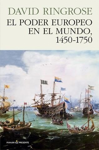 PODER EUROPEO EN EL MUNDO, 1450 - 1750, EL | 9788494970641 | RINGROSE, DAVID | Llibreria Aqualata | Comprar libros en catalán y castellano online | Comprar libros Igualada